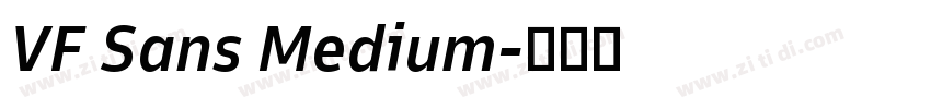 VF Sans Medium字体转换 VF Sans Medium字体转换